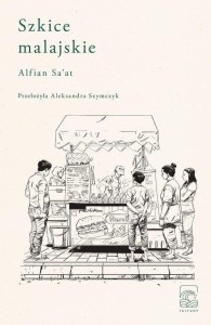 SZKICE MALAJSKIE, ALFIAN SA'AT