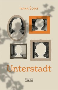 UNTERSTADT, IVANA SOJAT