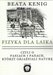 FIZYKA DLA LAIKA, BEATA KENIG