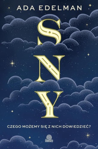 Sny. Czego możemy się z nich dowiedzieć?