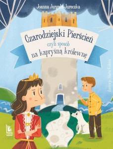 CZARODZIEJSKI PIERŚCIEŃ, CZYLI SPOSÓB NA KAPRYŚNĄ