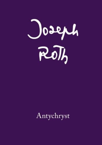 Antychryst, Joseph Roth