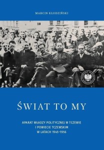 ŚWIAT TO MY. APARAT WŁADZY POLITYCZNEJ W TCZEWIE..