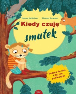 KIEDY CZUJĘ SMUTEK, NESSHOVER NANNA, SOMMER ELEANOR