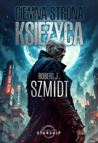 Ciemna strona Księżyca, Robert J. Szmidt