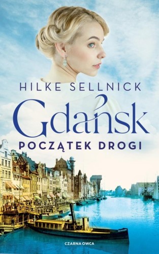 Gdańsk. Początek drogi, Hilke Sellnick