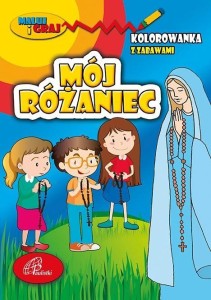 MÓJ RÓŻANIEC. KOLOROWANKA Z ZABAWAMI