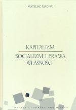 KAPITALIZM, SOCJALIZM I PRAWA WŁASNOŚCI