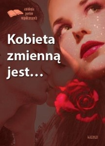 KOBIETA ZMIENNĄ JEST..., PRACA ZBIOROWA