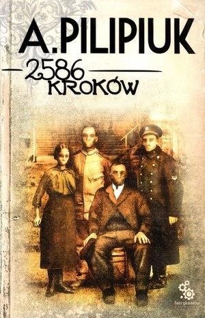 2586 kroków w.2013, Andrzej Pilipiuk
