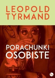 PORACHUNKI OSOSBISTE, LEOPOLD TYRMAND