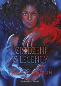ZRODZENI Z LEGENDY, TRACY DEONN