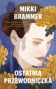 OSTATNIA PRZEWODNICZKA, MIKKI BRAMMER