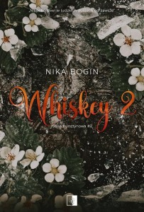 WHISKEY 2, NIKA BOGIN