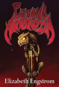 CZARNA AMBROZJA, ELIZABETH ENGSTROM