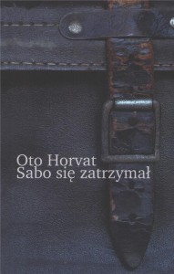 SABO SIĘ ZATRZYMAŁ, OTO HORVAT