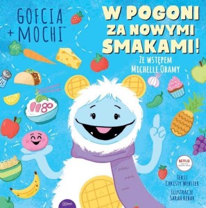 GOFCIA+MOCHI. W POGONI ZA NOWYMI SMAKAMI