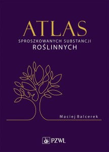 ATLAS SPROSZKOWANYCH SUBSTANCJI ROSLINNYCH