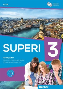 SUPER! 3 PODRĘCZNIK WIELOLETNI A1+B1 + CD HUEBER