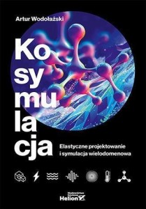 KOSYMULACJA. ELASTYCZNE PROJEKTOWANIE I..