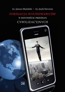 FORMACJA WYCHOWAWCÓW W KONTEKŚCIE PRZEMIAN CYWIL.