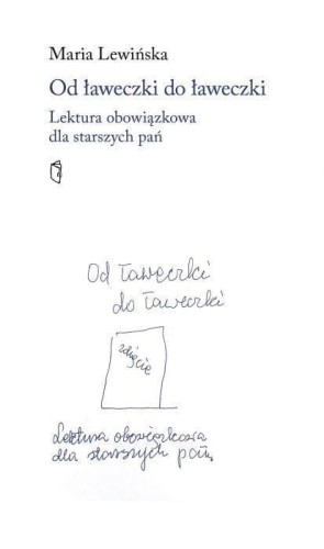 Od ławeczki do ławeczki, Maria Lewińska