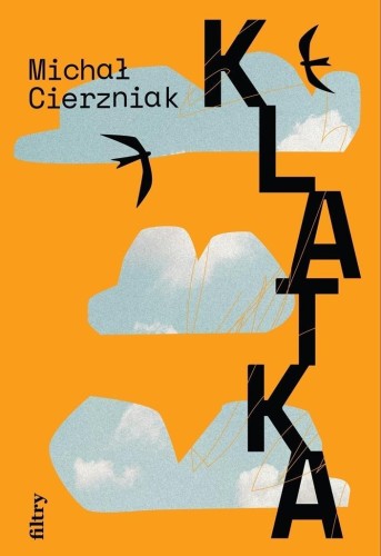 Klatka, Michał Cierzniak
