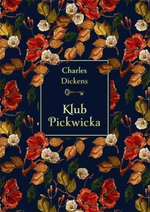 KLUB PICKWICKA (ELEGANCKA EDYCJA), CHARLES DICKENS