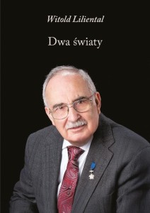 DWA ŚWIATY, WITOLD LILIENTAL