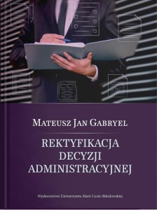 REKTYFIKACJA DECYZJI ADMINISTRACYJNEJ, KAROL KAGAN
