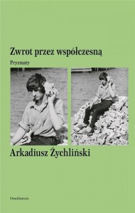 ZWROT PRZEZ WSPÓŁCZESNĄ. PRYZMATY