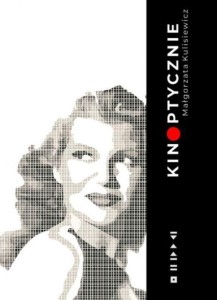 KINOPTYCZNIE, MAŁGORZATA KULISIEWICZ
