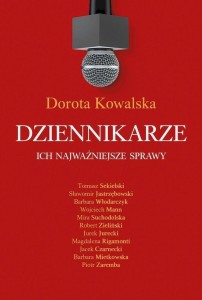 DZIENNIKARZE. ICH NAJWAŻNIEJSZE SPRAWY