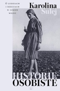 HISTORIE OSOBISTE, KAROLINA SULEJ