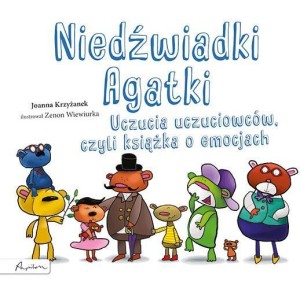 NIEDŹWIADKI AGATKI. UCZUCIA UCZUCIOWCÓW, CZYLI...