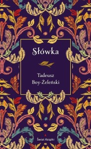 SŁÓWKA (EDYCJA ELEGANCKA), TADEUSZ BOY-ŻELEŃSKI