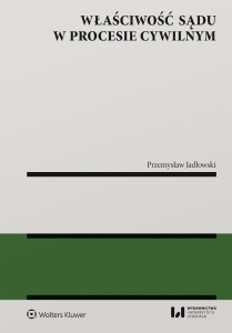 WŁAŚCIWOŚĆ SĄDU W PROCESIE CYWILNYM