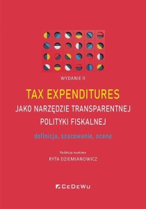 TAX EXPENDITURES JAKO NARZĘDZIE TRANSPARENTNEJ..