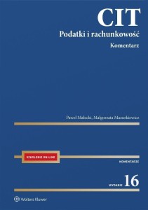 CIT. KOMENTARZ. PODATKI I RACHUNKOWOŚĆ W.16