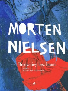 BOJOWNICY BEZ BRONI, NIELSEN MORTEN
