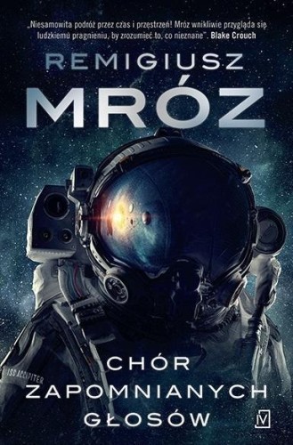 Chór zapomnianych głosów, Remigiusz Mróz