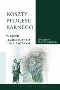 KOSZTY PROCESU KARNEGO W UJĘCIU TEORETYCZNYM...