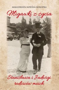 MIGAWKI Z ŻYCIA STANISŁAWA I JADWIGI