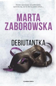 JULIA KRAWIEC T.5 DEBIUTANTKA, MARTA ZABOROWSKA