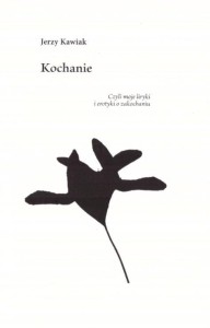 KOCHANIE, JERZY KAWIAK