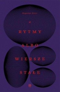 RYTMY ALBO WIERSZE STAŁE, BOGUSŁAW KIERC