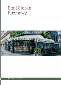 ROZMOWY, EMIL CIORAN