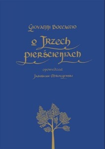 O TRZECH PIERŚCIENIACH, BOCCACCIO GIOVANNI