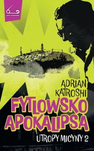 UTROPY MICYNY T.2 FYTLOWSKO APOKALIPSA