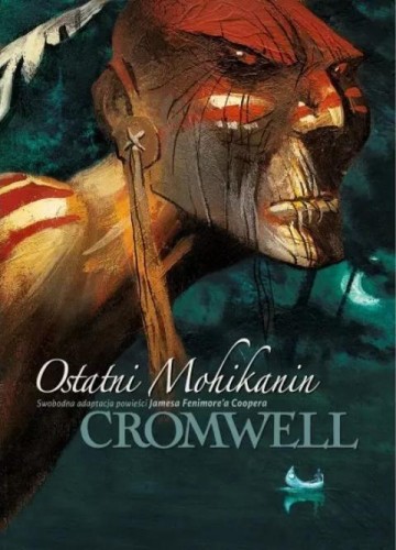Ostatni Mohikanin, Catamalou, Cromwell